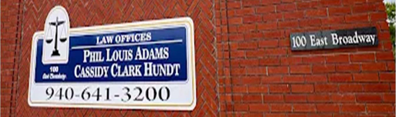 The Law Offices of Phil L. Adams and Cassidy Clark Hundt